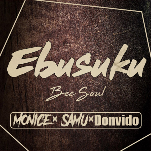 Bee Soul, Monice, Samu, Donvido - Ebusuku [BOM103]